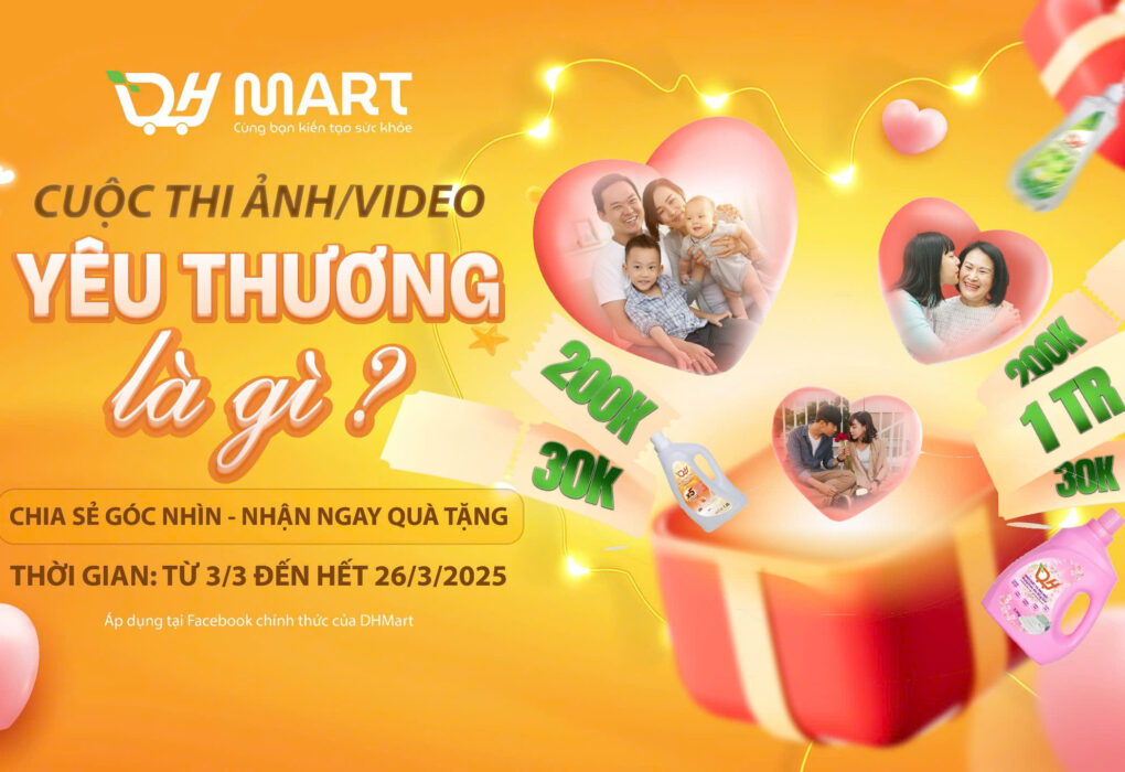 Tháng yêu thương: DHMart phát động cuộc thi ảnh, video "Yêu thương là gì?"